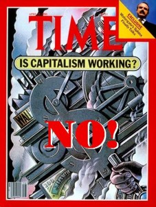 प्रमुख अमेरिकी बुर्जुआ पत्रिका ‘टाइम’ का कवर इस पर लिखा है: ‘क्या पूँजीवाद काम कर रहा है? जवाब है: नहीं! 